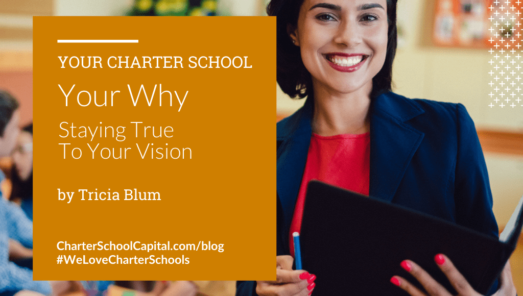 Your Charter School: Remember Your Why