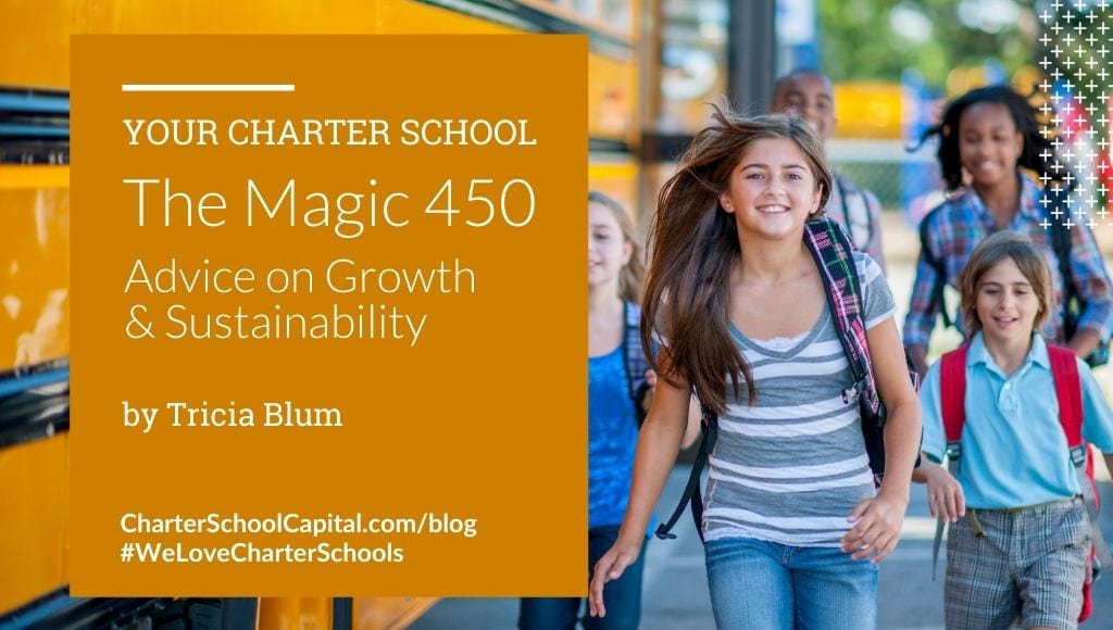 Your Charter School: The Magic 450 - by Tricia Blum