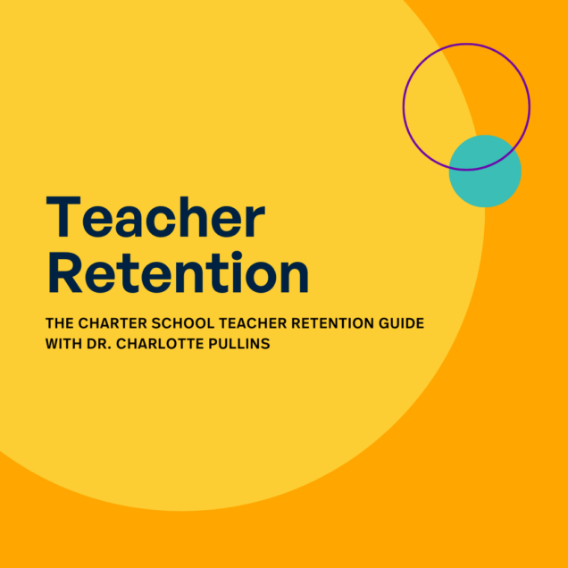 Tuesday Tips Dr. Charlotte Pullins on Teacher Retention Grow Schools