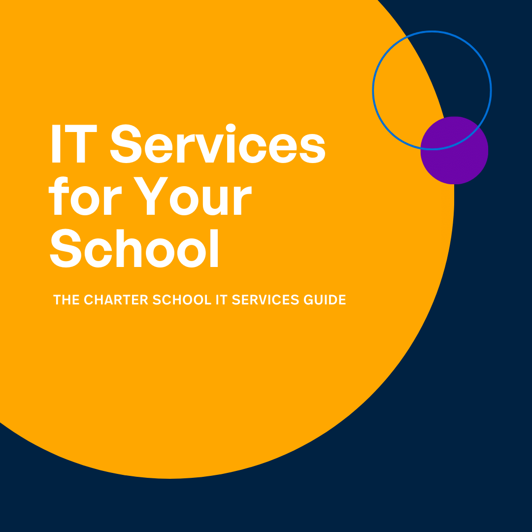 IT Services For Charter Schools